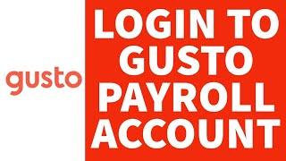 How to Login Gusto Payroll Account (2022) | Gusto Employee Login