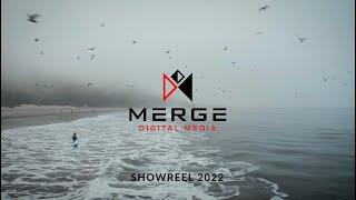 Merge Digital Media Showreel - 2022