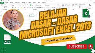Belajar Dasar-Dasar Microsoft Excel 2013 || Tutorial Excel Pemula