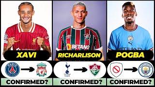  ALL LATEST CONFIRMED TRANSFER AND RUMOURS 2024,  Richarlison, Xavi, Pogba️