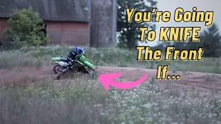 How To Turn In SOFT Sand On A Dirt Bike Without Knifing The Front