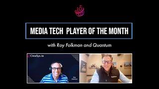 CineSys Media Tech Player of the Month: Quantum CEO Jamie Lerner