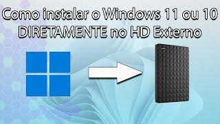 Como instalar (e rodar) o Windows 11 ou 10 diretamente no HD externo 