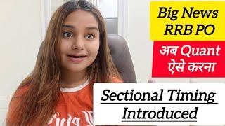 Big Update For IBPS RRB PO Prelims Sectional timing | Quant ko kaise karoge ab? Minakshi Varshney