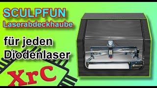 Sculpfun Laserhaube für jeden Diodenlaser