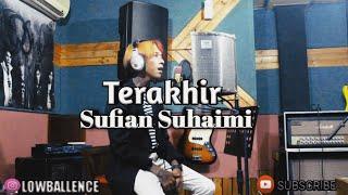 Terakhir - Sufian Suhaimi (Cover Rian Pramana)