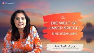 Die Welt ist unser Spiegel - Eine Erzählung