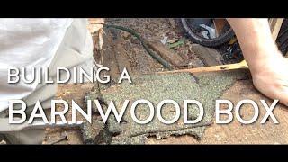 EPISODE 59 Building a barn wood box