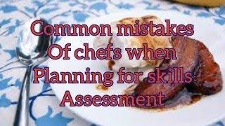 Some Chefs mistakes in Skill Assessment