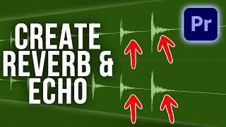 How to Add Reverb & Echo to Audio in Premiere Pro (Easy Guide!)