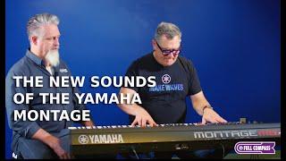 THE NEW SOUNDS OF THE YAMAHA MONTAGE