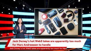 Jack Dorsey’s hot Web3 takes are apparently too much for Marc Andreessen to handle