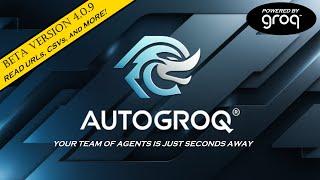 AutoGroq™ beta v4.0.9 - Groq powered Autogen and Crew AI agents in one click!