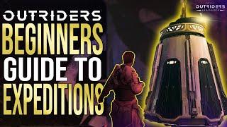 OUTRIDERS - Ultimate Beginners Guide To The Expedition End Game [Full Release]
