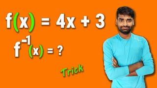 how to find f^-1(x) of f(x) | trick