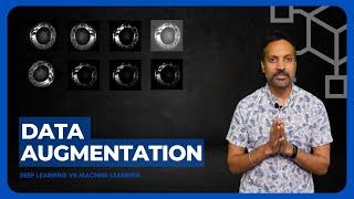 Data Augmentation (Deep Learning vs Machine Learning) | A Short Guide