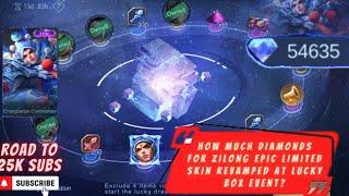 HOW MUCH /DIAMONDS FOR ZILONG REVAMPED EPIC SKIN IN REVAMPED LUCKY BOX EVENT 2024 | MLBB