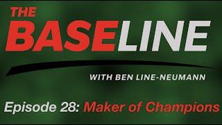 The BaseLINE Podcast Ep 28: Maker of Champions - featuring Jare Klein