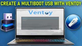 How to Create a MultiBoot USB with Ventoy 2020 Easy and Simple Guide