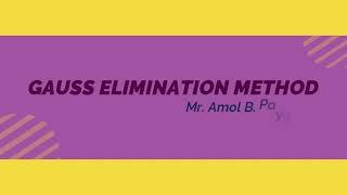 New Gauss Elimination Method : [Amol Payghan] NileshTalk