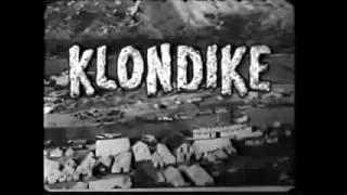 “Klondike” US TV series (1960—1961) intro / lead-in