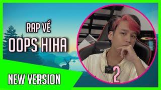 Rap Về Oops Hiha ( Phần 2 ) - TKT Offcial | Biệt Đội Sinh Tố