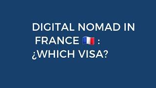 Visas for Digital nomads in France