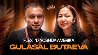 FLEX | 17 YOSHDA AMERIKA | Gulasal Butaeva