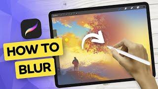 How To Blur In Procreate