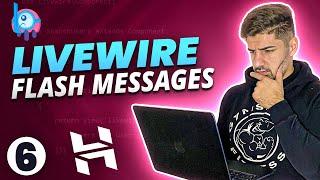 How to Easily Output Flash Messages in Livewire - Laravel Livewire Crash Course for Beginners