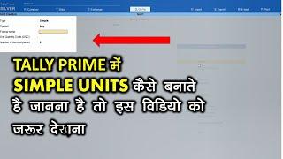 Create Simple Units in Tally Prime - Series 4