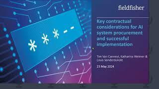 Key contractual considerations for AI system procurement and successful implementation