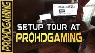 My Setup Tour I PROHDGaming !!