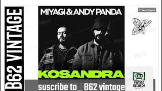 Miyagi & Andy panda - Kosandra