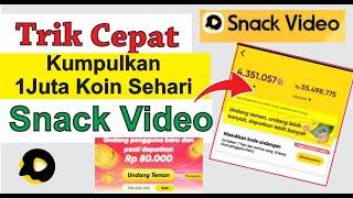 Trik Cepat Kumpulkan Koin di Snack Video Sehari dapat 1Juta  Coin | Bukan N*yul