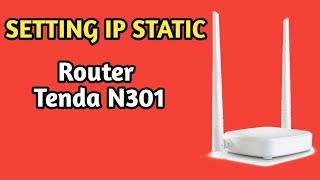 Cara Setting IP Static Router Tenda n301