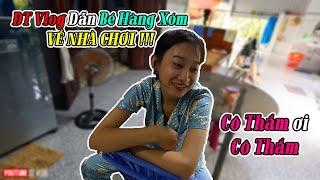 DT Vlog DẪN BÉ THẮM HÀNG XÓM VỀ NHÀ CHƠI