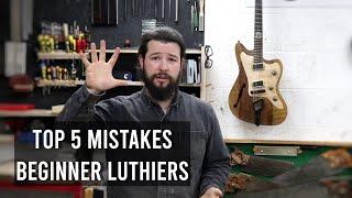 Luthier Do's and Don'ts: 5 Mistakes Every Beginner Should AVOID