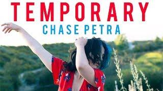 Chase Petra - Temporary (Official Video)