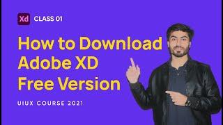How you can download and install Adobe XD Free On you laptop - Class 01