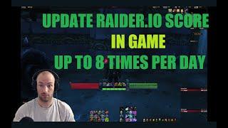 Update Raider.io Immediately In Game 2 - 8 times per day!