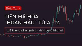 #49. Đầu tư Crypto "HOÀN HẢO" từ A đến Z