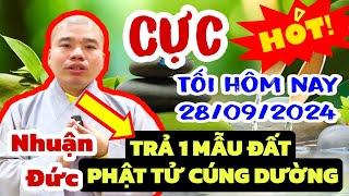 QUÁ HÓT LÚC NÀY: VÌ SAO NHUẬN ĐỨC TRẢ HẾT TÀI SẢN MÀ PHẬT TỬ CÚNG DƯỜNG CHO THẦY ( NGHE LIỀN )