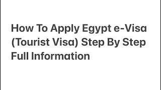 How To Apply Egypt e-Visa (Tourist Visa) Step By Step Full Information