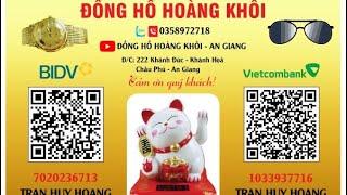 Phiên đồng hồ 10/09/24 liên hệ zalo và sđt: 0358972718- ĐỒNG HỒ HOÀNG KHÔI AN GIANG