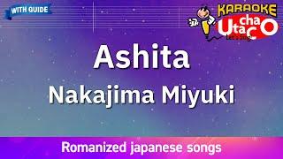 Ashita – Nakajima Miyuki (Romaji Karaoke with guide)