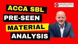 ACCA SBL September 2024 Pre-seen Analysis with PQ Magazine