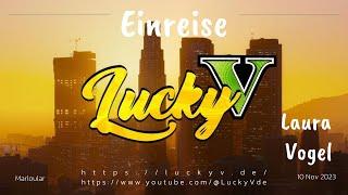 LuckyV - Einreise mit Laura Vogel