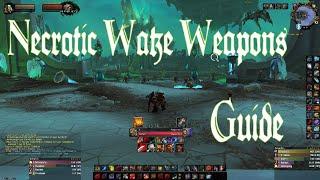 Necrotic Wake Weapons Guide