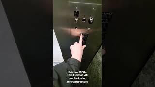 Pristine Original 1960's Otis Elevator - 100% Mechanical Not Computer Controlled!